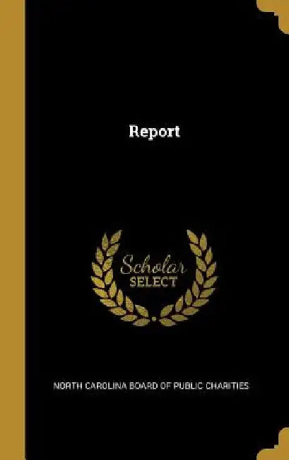Report by North Carolina Board of Public Charities