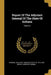 Report Of The Adjutant General Of The State Of Indiana; Volume 3 by Indiana Adjutant General's Office