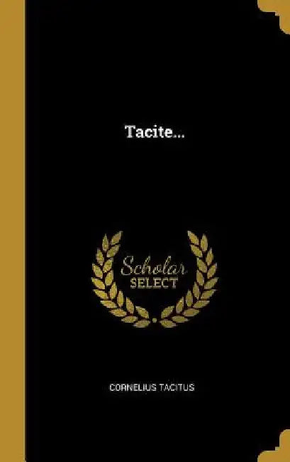 Tacite... by Cornelius Tacitus