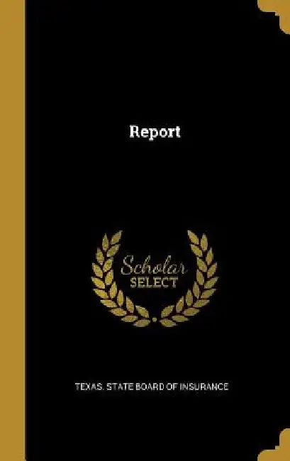 Report by Texas State Board of Insurance