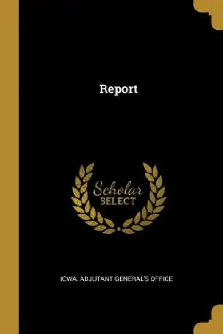 Report by Iowa Adjutant General's Office