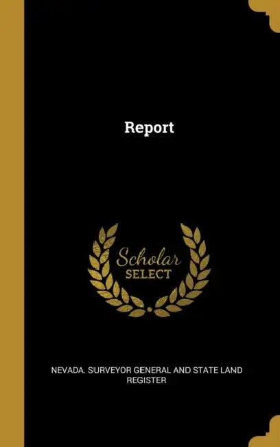 Report by Nevada Surveyor General and State Land