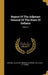 Report Of The Adjutant General Of The State Of Indiana; Volume 4 by Indiana Adjutant General's Office