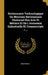 Dictionnaire Technologique Ou Nouveau Dictionnaire Universel Des Arts Et Métiers Et De L'économie Industrielle Et Commerciale /.... by Anonymous
