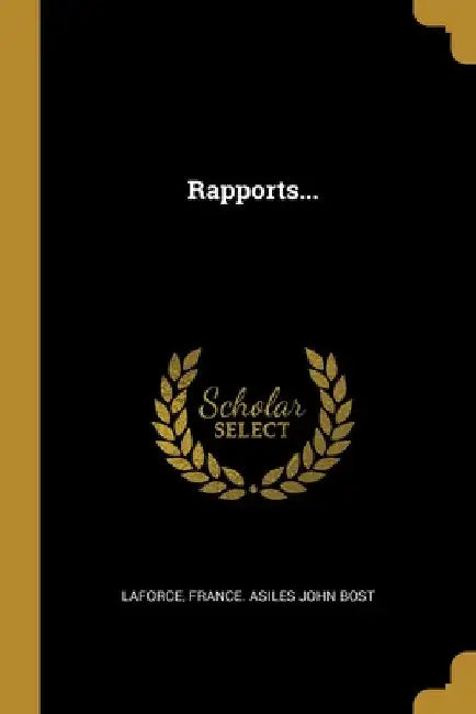 Rapports... by France Asiles John Bost Laforce