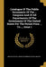 Catalogue Of The Public Documents Of The ... Congress And Of All Departments Of The Government Of The United States For The Period From ... To ..., Is by United States Superintendent of Documen