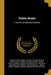 Public Roads: A Journal Of Highway Research by United States Federal Highway Administr