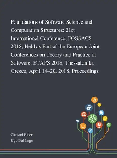 Foundations of Software Science and Computation Structures: 21st International Conference, FOSSACS 2018, Held as Part of the European Joint Conference by Christel Baier