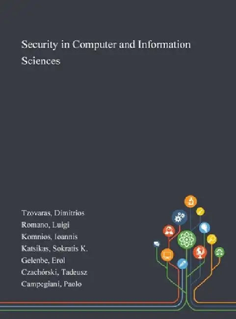 Security in Computer and Information Sciences by Dimitrios Tzovaras