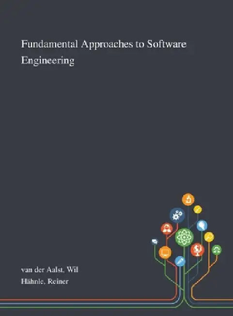 Fundamental Approaches to Software Engineering by Wil Van Der Aalst