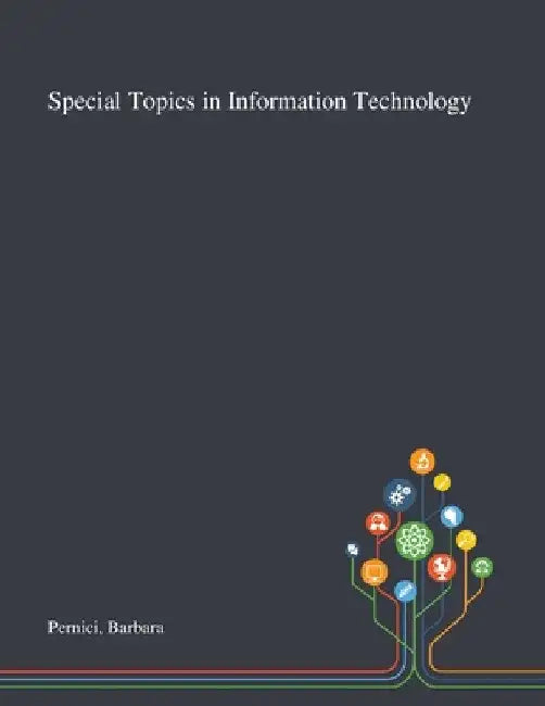 Special Topics in Information Technology by Barbara Pernici