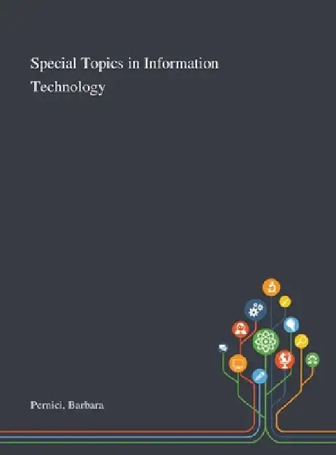 Special Topics in Information Technology by Barbara Pernici