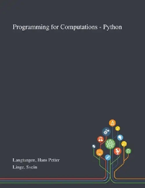 Programming for Computations - Python by Hans Petter Langtangen