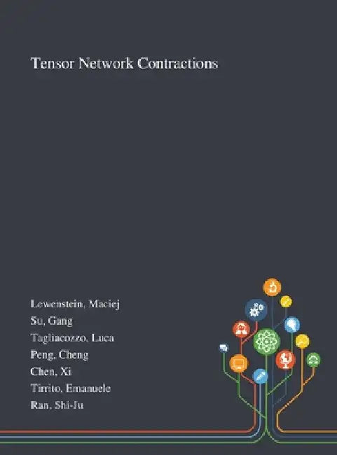 Tensor Network Contractions by Maciej Lewenstein