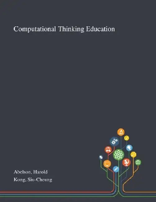 Computational Thinking Education by Harold Abelson