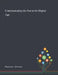 Communicating the Past in the Digital Age by Sebastian Hageneuer