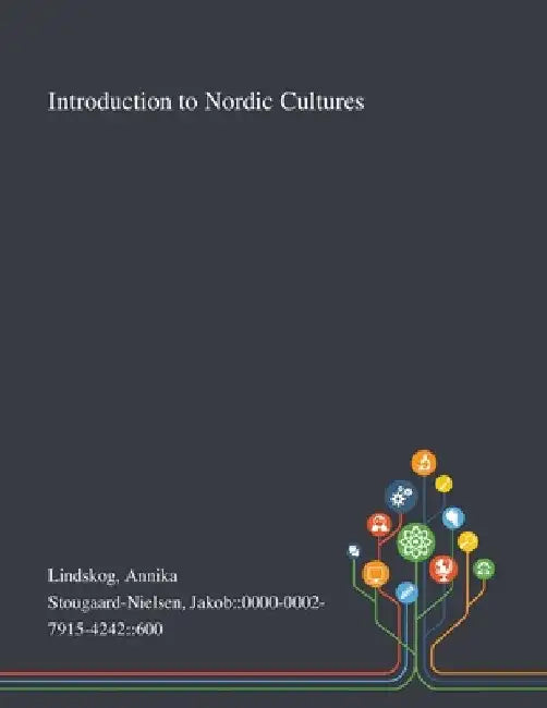 Introduction to Nordic Cultures by Annika Lindskog