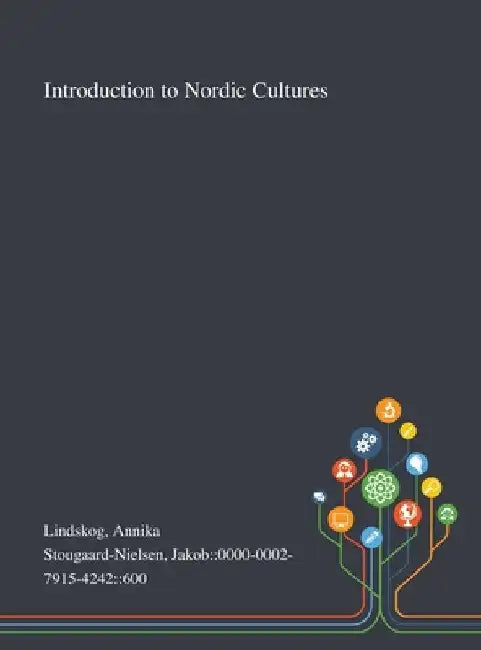 Introduction to Nordic Cultures by Annika Lindskog