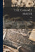 The Cabinet Maker: a Practical Guide to the Principles of Design, and the Economical and Sound Construction of Household Furniture, Furni by Anonymous