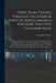 Three Years Travels Through the Interior Parts of North-America for More Than Five Thousand Miles: Containing an Account of the Great Lakes and All th by Jonathan 1710-1780 Cn Carver