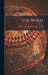 The Wheel; v. 2 no. 1-26 Sept. 28 1881-Sept. 13 1882 by Anonymous