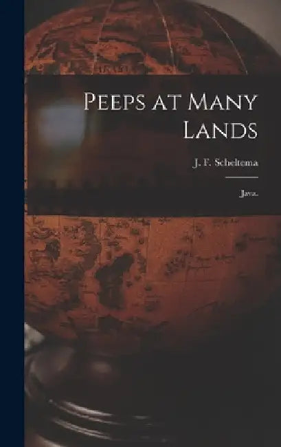Peeps at Many Lands: Java. by J. F. Scheltema