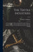 The Textile Industries: a Practical Guide to Fibres, Yarns & Fabrics in Every Branch of Textile Manufacture, Including Preparation of Fibres, by William S. Murphy