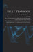 Skule Yearbook; 27 1914-1915 n.s. v.9 by Ont University Faculty of Toronto