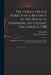 The Debate on the Subject of a Regency, in the House of Commons, on Tuesday, December 16, 1788 [microform]: Containing the Speeches of Mr. Pitt, Mr. F by William 1759-1806 Pitt