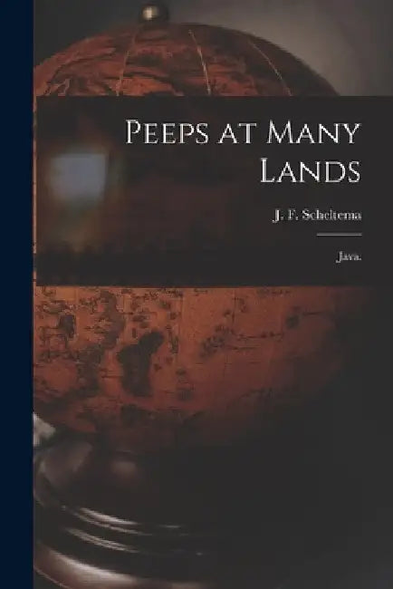 Peeps at Many Lands: Java. by J. F. Scheltema