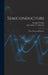Semiconductors: Their Theory and Practice by Georges Goudet
