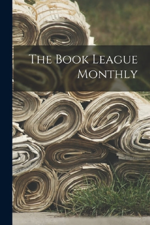 The Book League Monthly by Anonymous