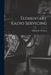 Elementary Radio Servicing by William R. 1900- Wellman