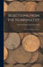Selections From the Numismatist: Ancient and Medieval Coins by American Numismatic Society