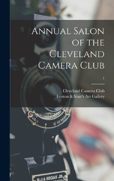 Annual Salon of the Cleveland Camera Club; 1 by Cleveland Camera Club, Fenton & Stair's Art Gallery (Clevela