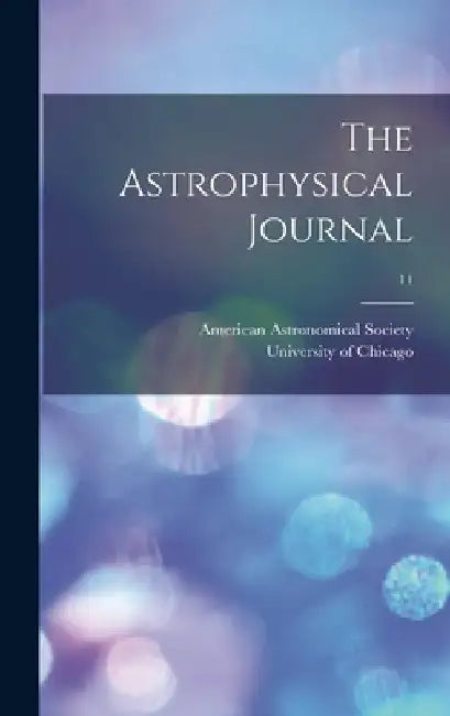 The Astrophysical Journal; 11 by American Astronomical Society