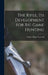 The Rifle, Its Development for Big Game Hunting by Stephen Riggs 1888-1952 Truesdell