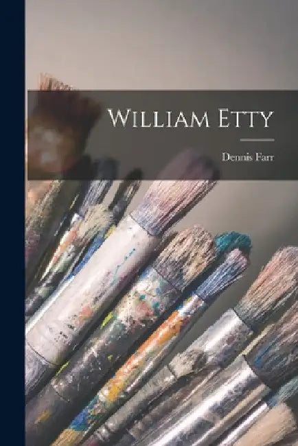 William Etty by Dennis 1929-2006 Farr