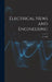 Electrical News and Engineering; 27, 1918 by Anonymous