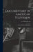 Documentary in American Television: Form, Function [and] Method by A. William Bluem