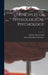 Principles of Physiological Psychology; v.1 by Wilhelm Max 1832-1920 Wundt