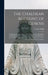 The Chaldean Account of Genesis: Containing the Description of the Creation, the Fall of Man, the Deluge, the Tower of Babel, the Times of the Patriar by George 1840-1876 Smith