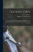 Ducking Days: Narratives of Duck Hunting, Studies of Wildfowl Life, and Reminiscences of Famous Marksmen on the Marshes and at the Traps by Charles B. Morss