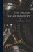 The Indian Sugar Industry by Khan Bahadur S. M. Hadi