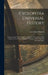 Cyclopedia Universal History: Embracing the Most Complete and Recent Presentation of the Subject in Two Principal Parts or Divisions of More Than Si by John Clark 1840-1900 Ridpath