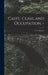 Caste, Class, and Occupation. - by G. S. (Govind Sadashiv) 1893- Ghurye