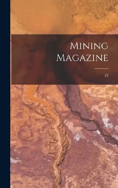 Mining Magazine; 23 by Anonymous