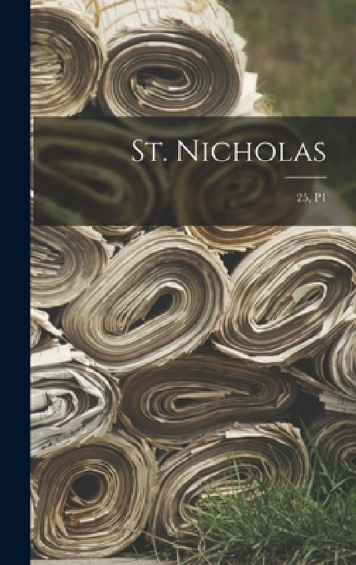 St. Nicholas; 25, p1 by Anonymous