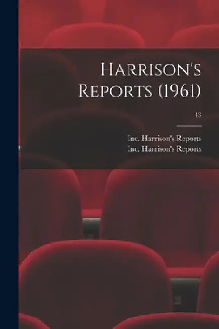Harrison's Reports (1961); 43 by Inc Harrison's Reports