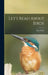 Let's Read About Birds by Kay 1916- Ware
